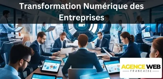 Transformation Numérique des Entreprises
